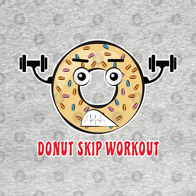 Donut Skip Workout - Funny Donut Pun by DesignWood Atelier